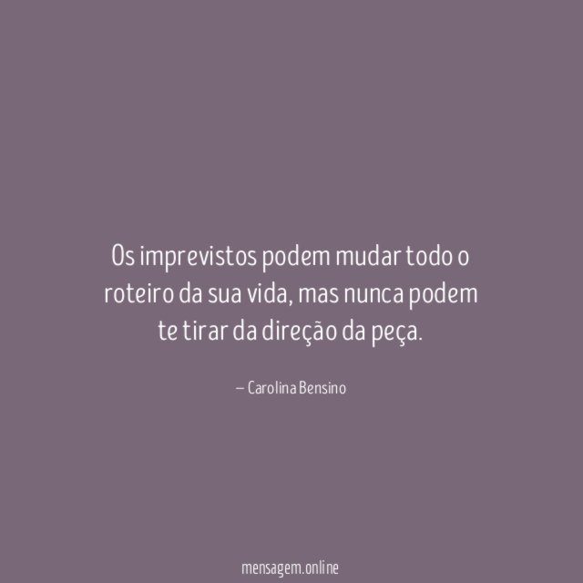 Os imprevistos podem mudar todo o roteiro da sua vida