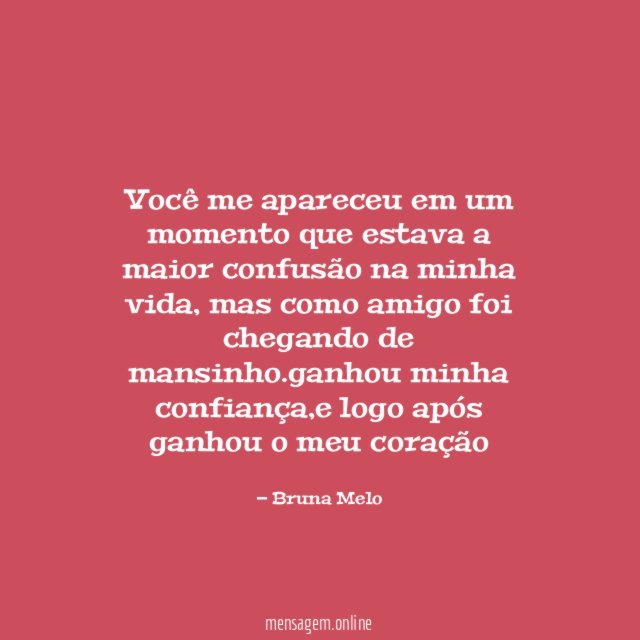 Você me apareceu em um momento que estava
