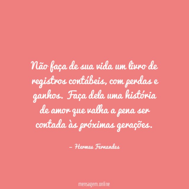 Não faça de sua vida um livro de