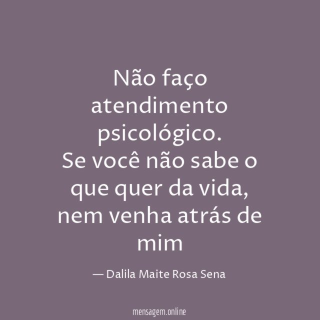 Não faço atendimento psicológico