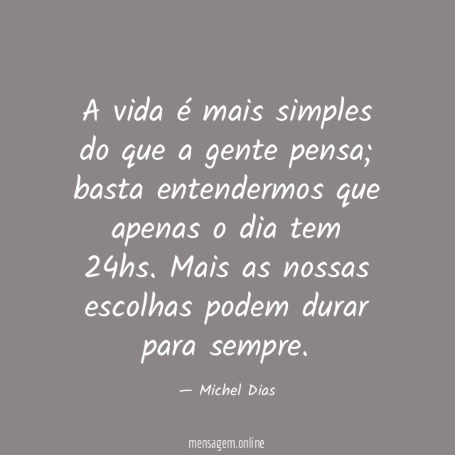 A vida é mais simples do que a gente pensa
