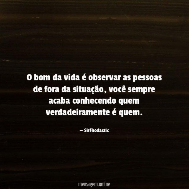 O bom da vida é observar as pessoas de fora da situação
