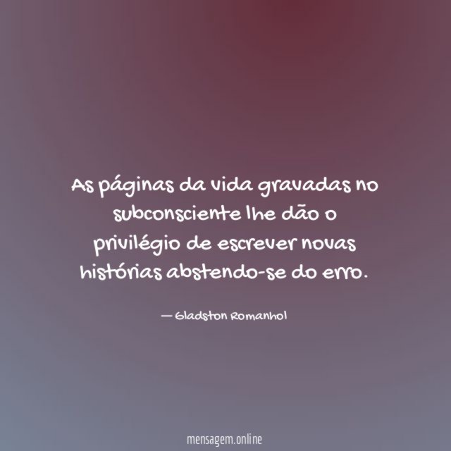 As páginas da vida gravadas no subconsciente lhe