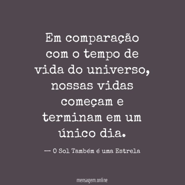 Em comparação com o tempo de vida do universo