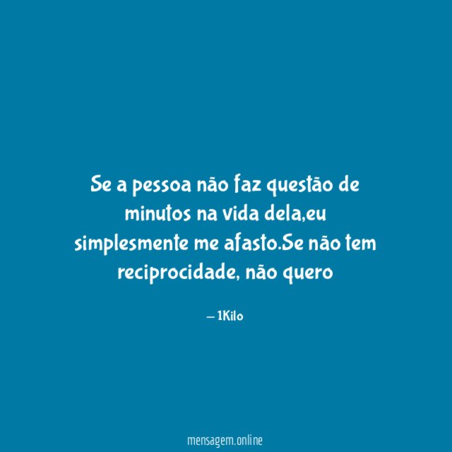 Se a pessoa não faz questão de minutos