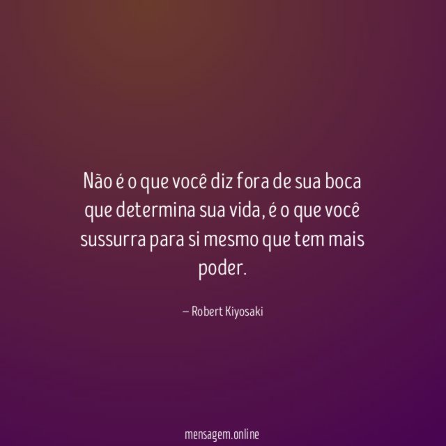 Não é o que você diz fora de