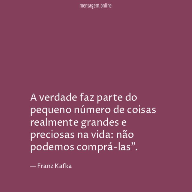 A verdade faz parte do pequeno número de