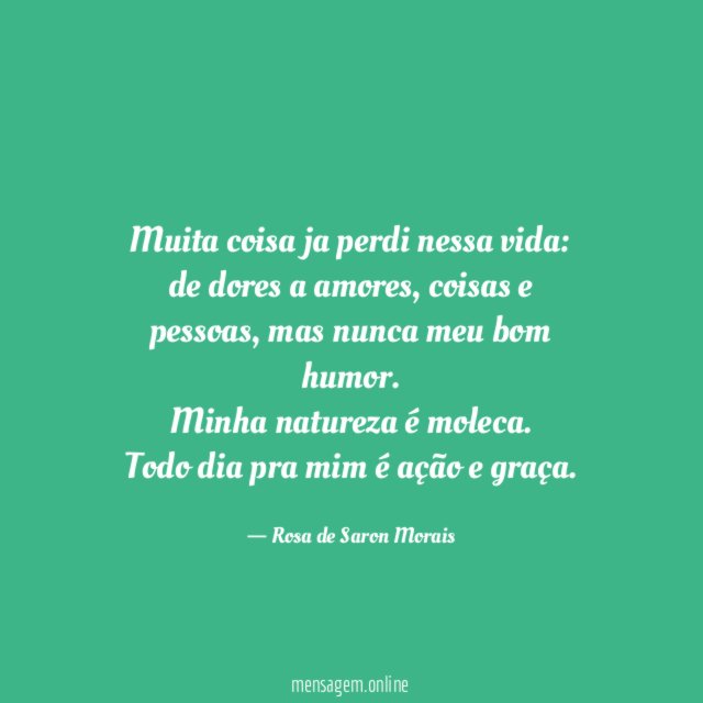 Muita coisa ja perdi nessa vida
