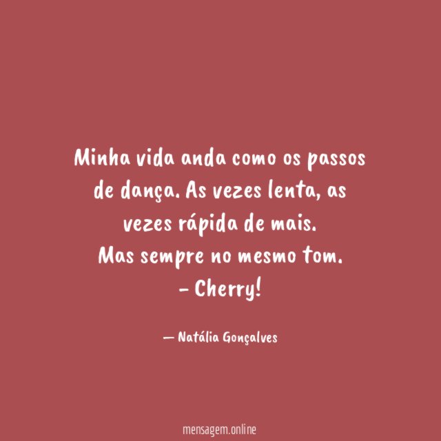 Minha vida anda como os passos de dança