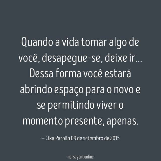 Quando a vida tomar algo de você