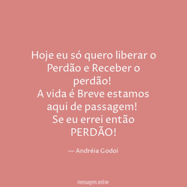 Hoje eu só quero liberar o Perdão