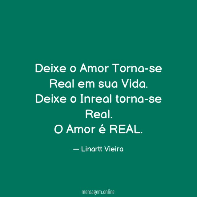 Deixe o Amor Torna-se Real em sua Vida