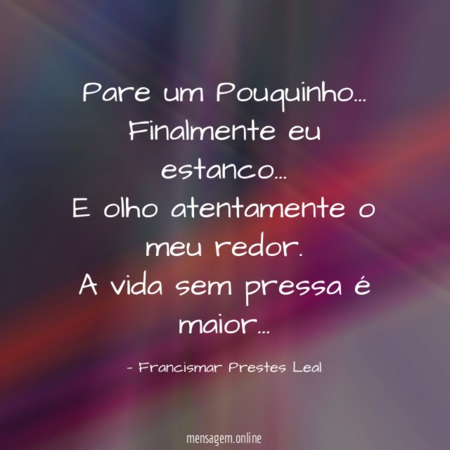 Pare um Pouquinho…