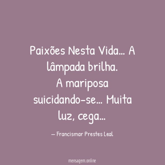 Paixões Nesta Vida…