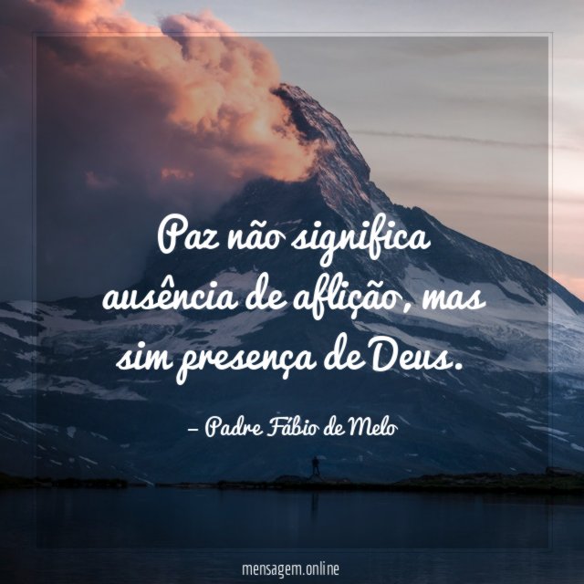 Paz não significa ausência de aflição