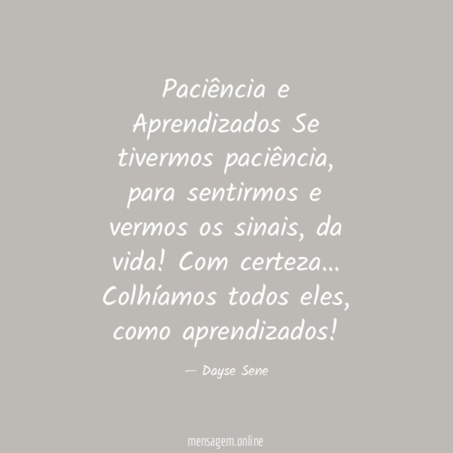 Paciência e Aprendizados