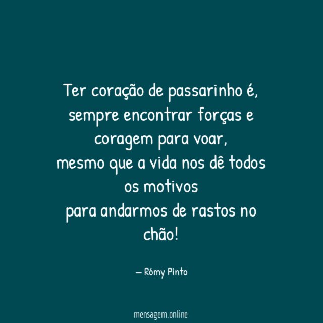 Ter coração de passarinho é