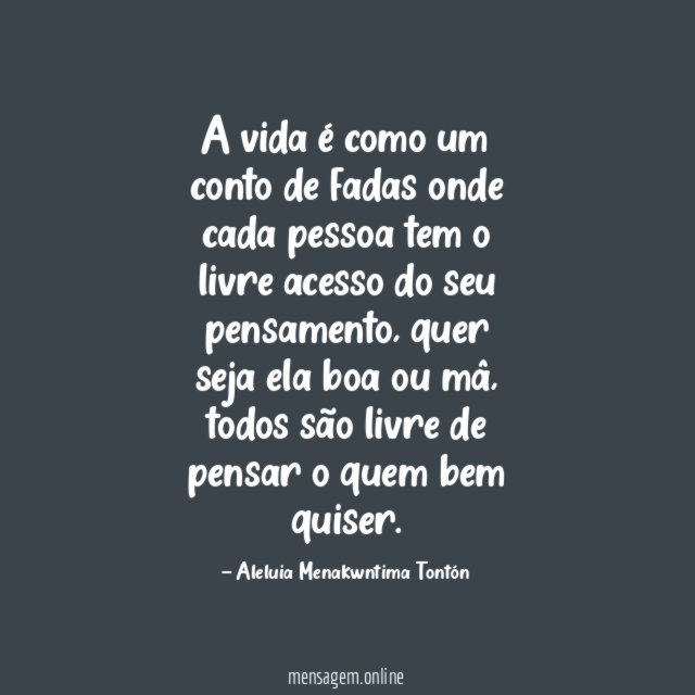 A vida é como um conto de fadas