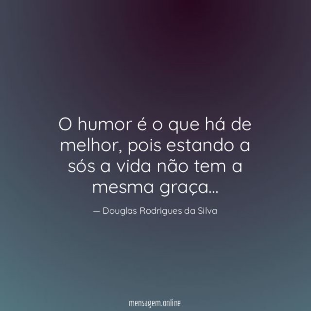O humor é o que há de melhor