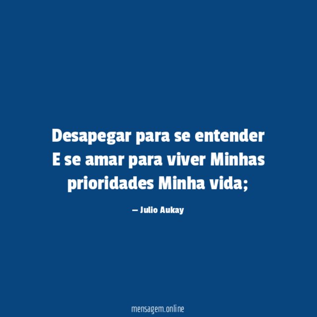 Desapegar para se entender E se amar para viver Minhas