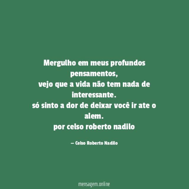 mergulho em meus profundos pensamentos