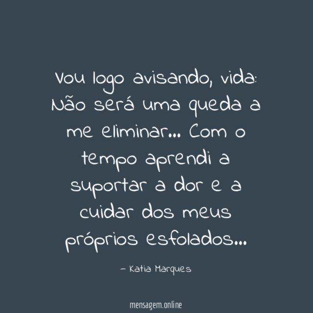 Vou logo avisando