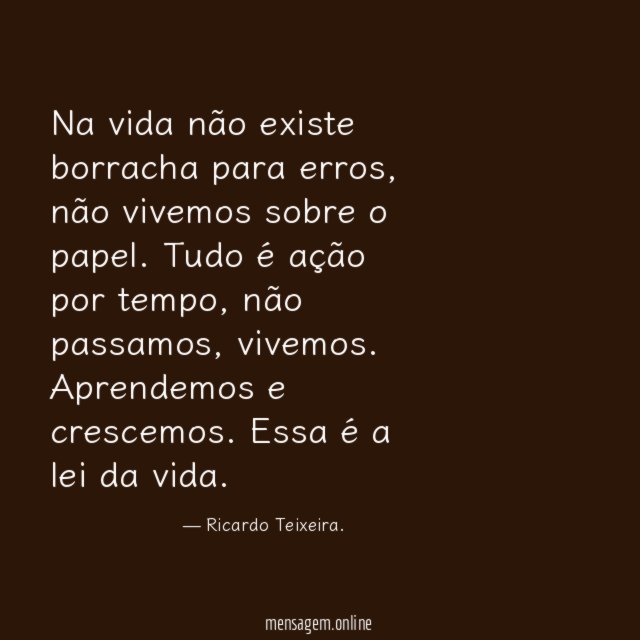 Na vida não existe borracha para erros