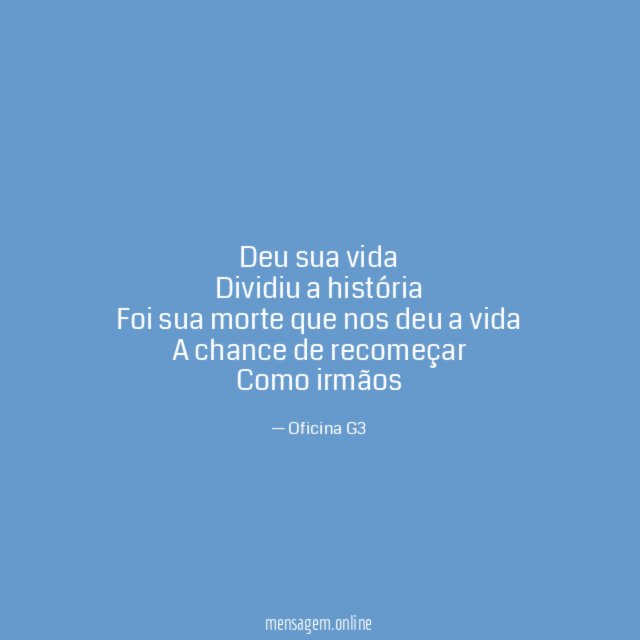 Deu sua vida Dividiu a história Foi sua morte que