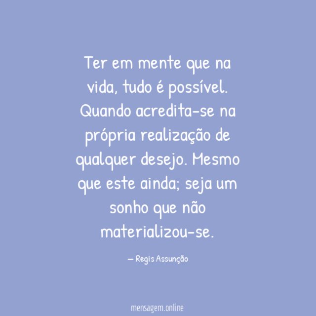 Ter em mente que na vida