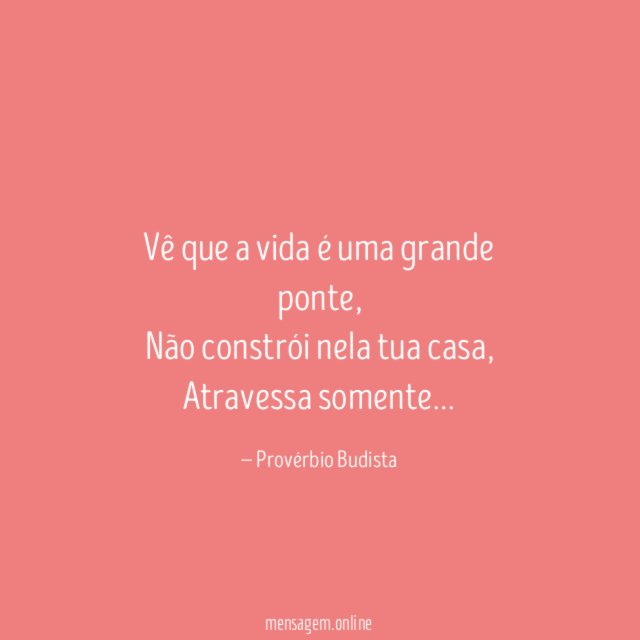 Vê que a vida é uma grande ponte