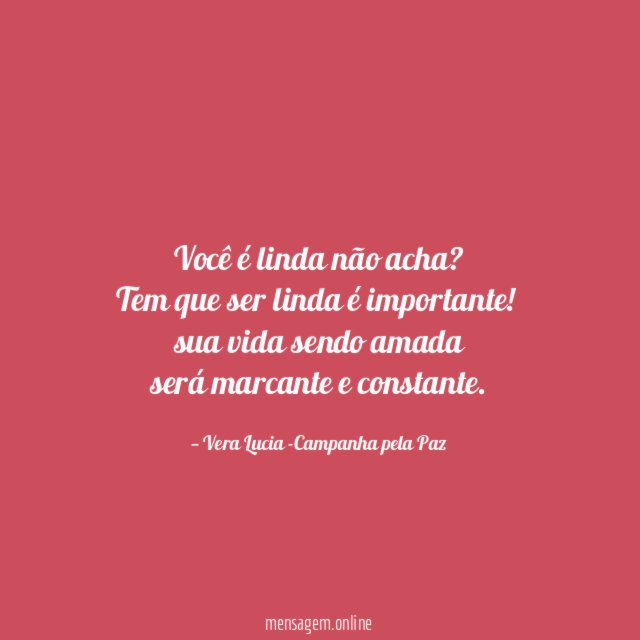 Você é linda não acha