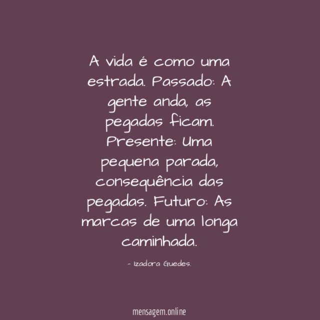 A vida é como uma estrada