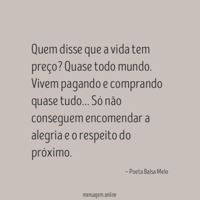 Quem disse que a vida tem preço