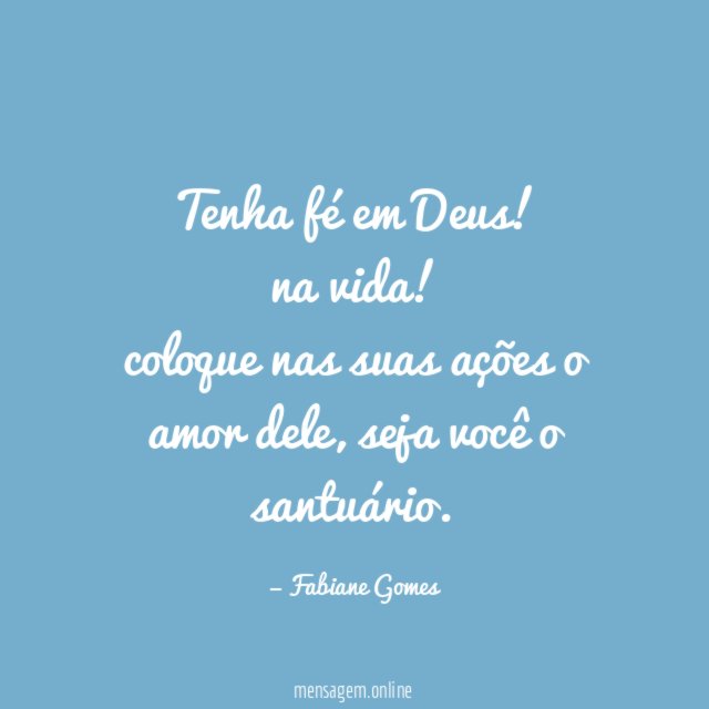 Tenha fé em Deus