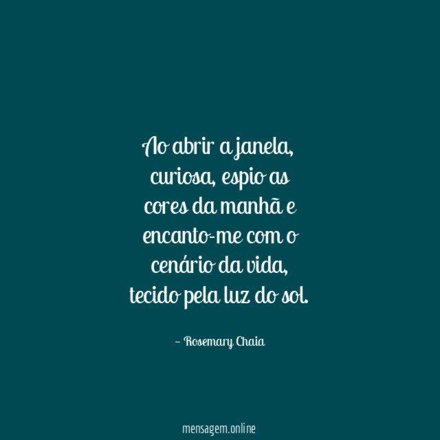 Ao abrir a janela