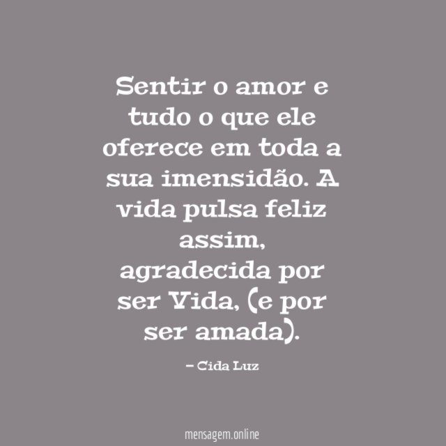 Sentir o amor e tudo o que ele