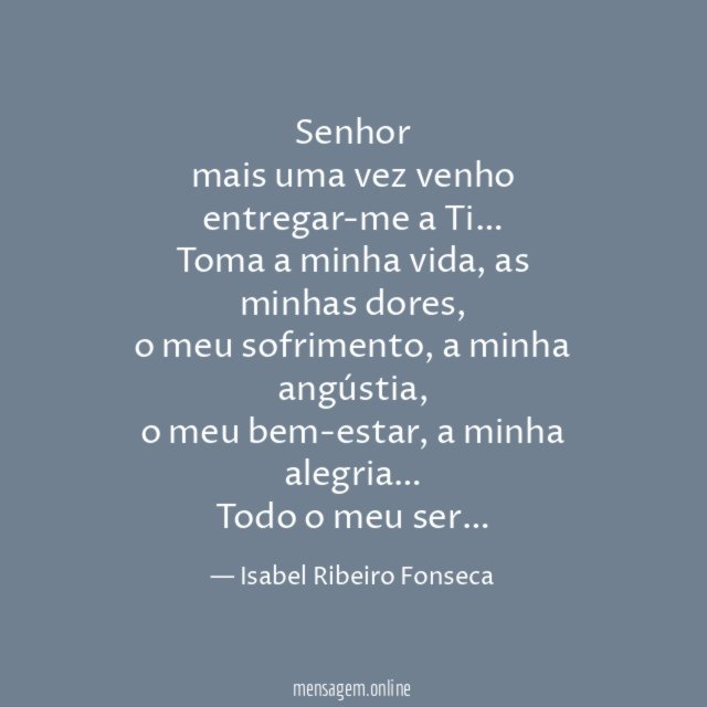 Senhor mais uma vez venho entregar-me a Ti