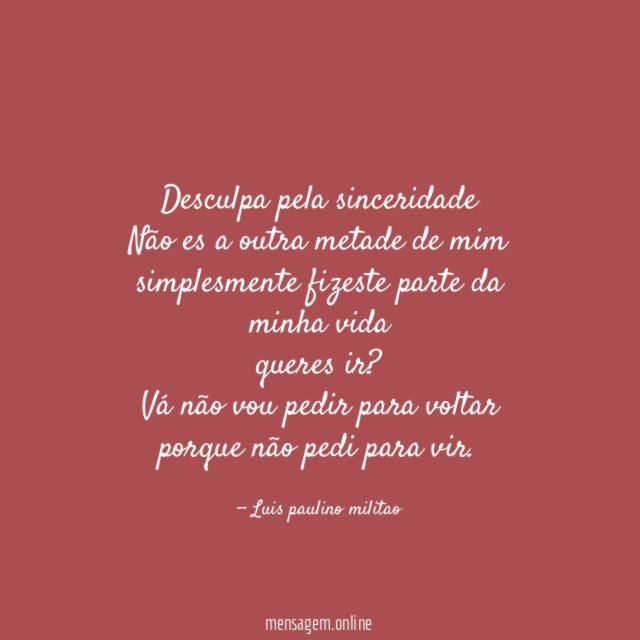 Desculpa pela sinceridade