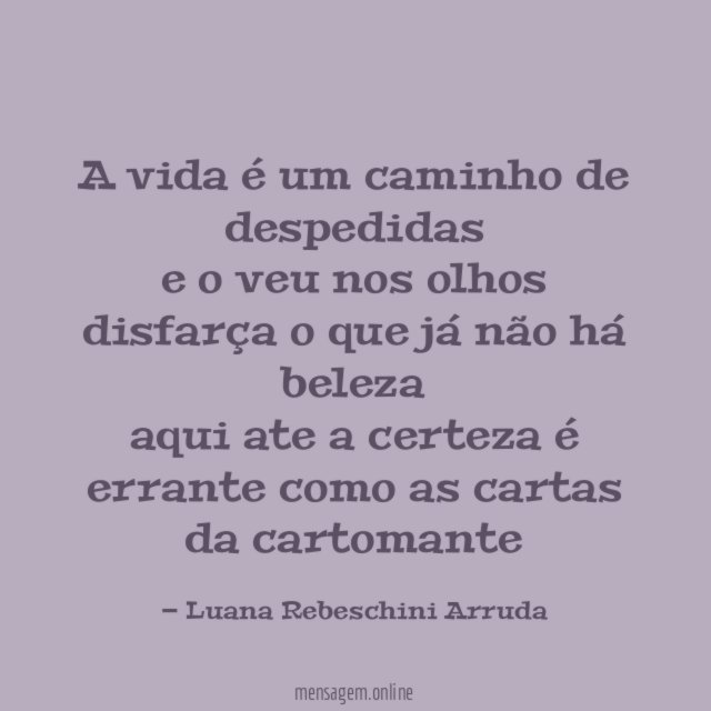 A vida é um caminho de despedidas