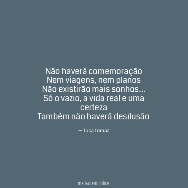 Não haverá comemoração Nem viagens