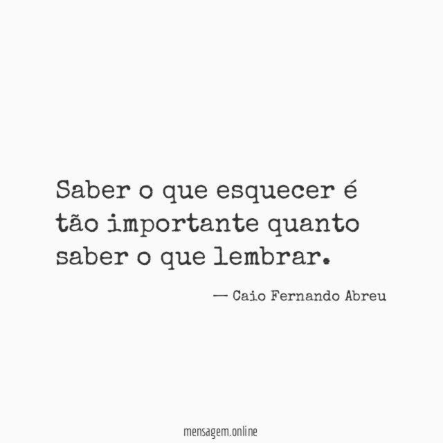 Saber o que esquecer é tão importante quanto saber o que lembrar