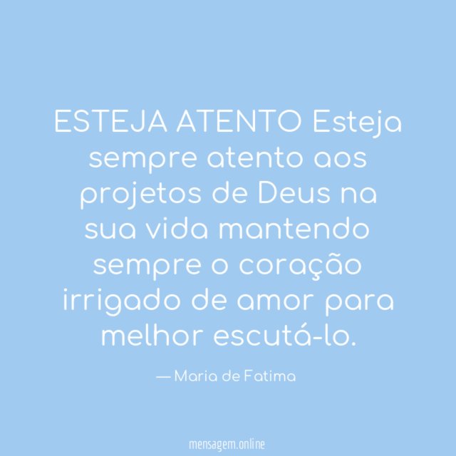 ESTEJA ATENTO