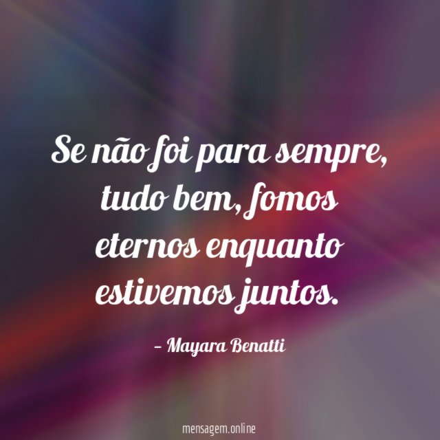 Se não foi para sempre