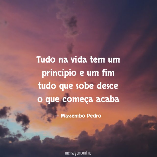 Tudo na vida tem um princípio e um