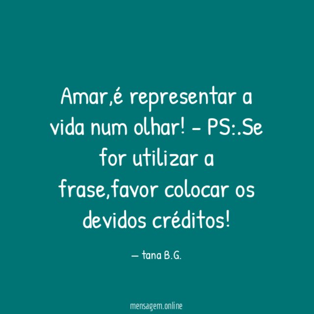 Amar,é representar a vida num olhar!
-