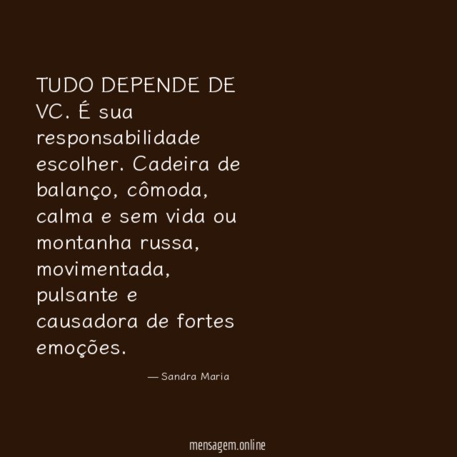 TUDO DEPENDE DE VC
