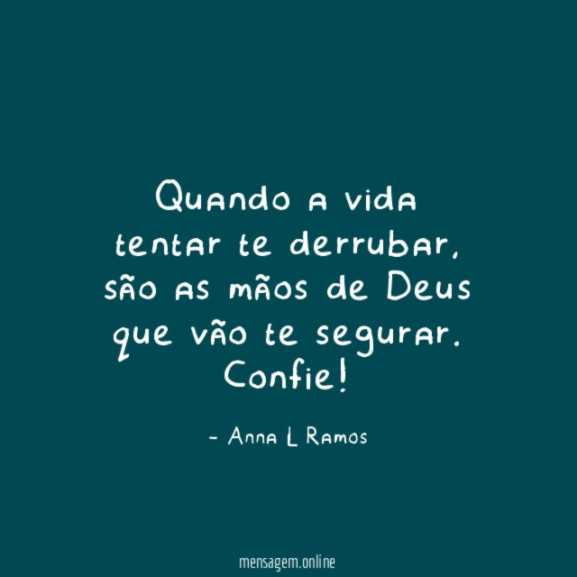 Quando a vida tentar te derrubar