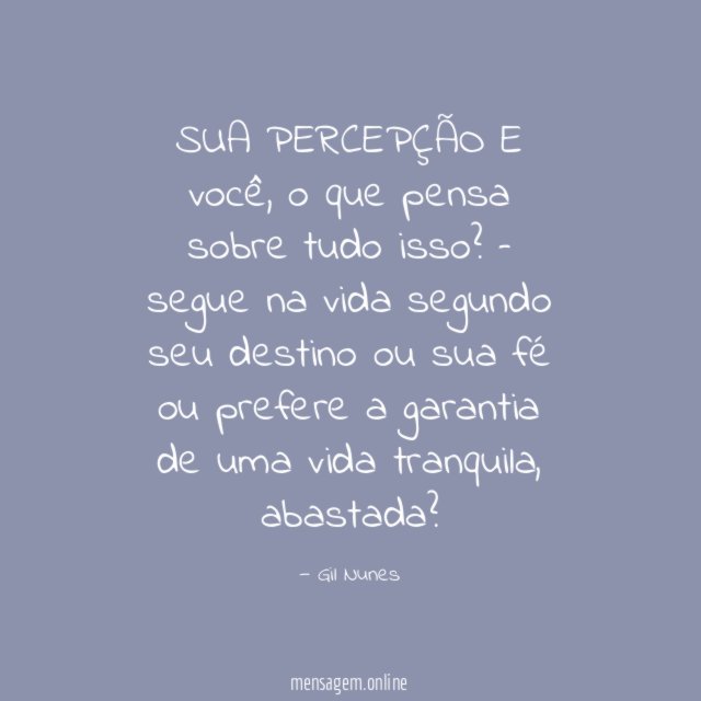 SUA PERCEPÇÃO