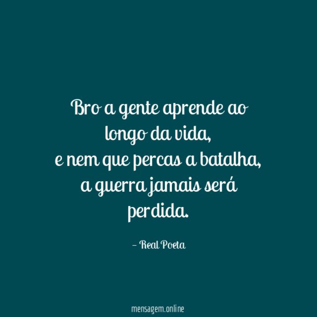 Bro a gente aprende ao longo da vida