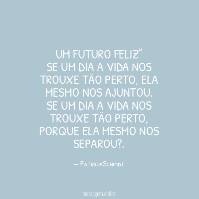 "UM FUTURO FELIZ"